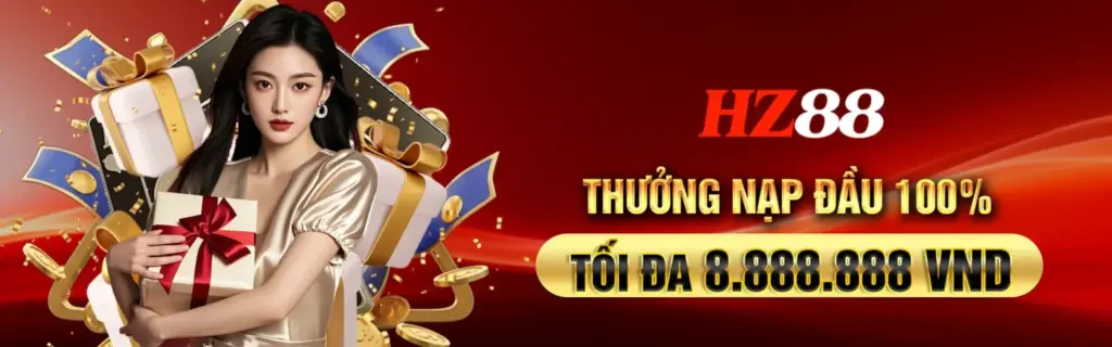 banner HZ88 thưởng nạp đầu 100%