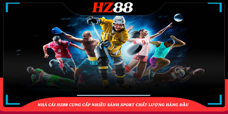 các cách để tham gia thể thao hz88 các cách để tham gia thể thao hz88